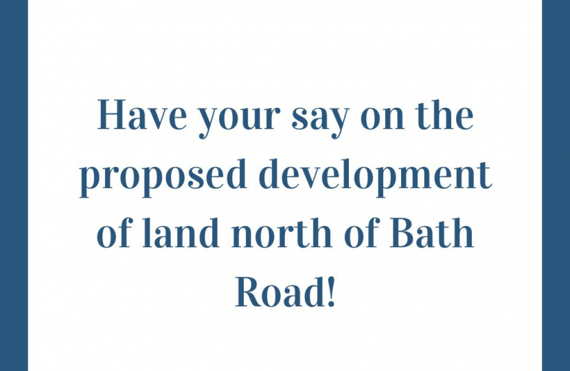 Have your say on the proposed development of land north of Bath Road