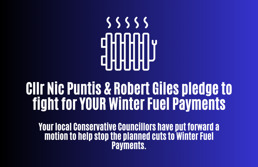 Cllr Nic Puntis & Robert Giles pledge to fight for YOUR Winter Fuel Payments. Your local Conservative Councillors have put forward a motion to help stop the planned cuts to Winter Fuel Payments.