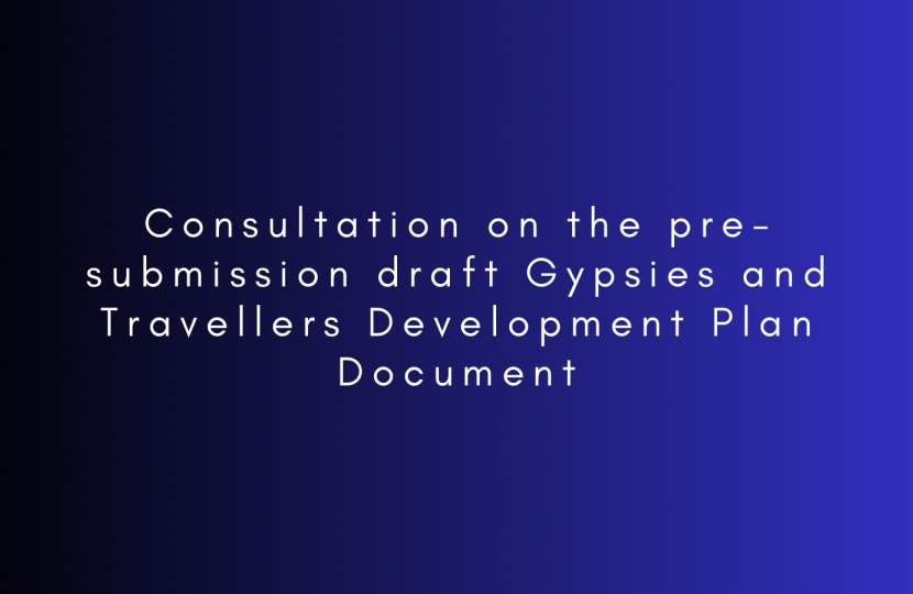 Consultation on the pre-submission draft Gypsies and Travellers Development Plan Document