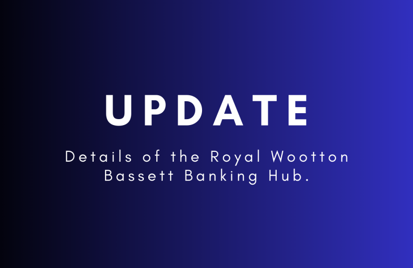 Update: Details of the Royal Wootton Bassett Banking Hub.